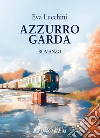 Azzurro Garda libro