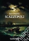 Scazzùpoli libro