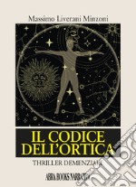 Il codice dell'ortica libro