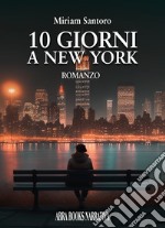 10 giorni a New York libro