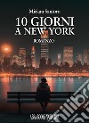 10 giorni a New York libro