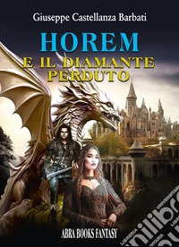 Horem e il diamante perduto libro
