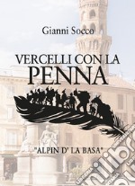 Vercelli con la penna libro