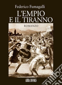L'empio e il tiranno libro