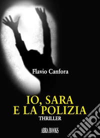Io, Sara e la polizia