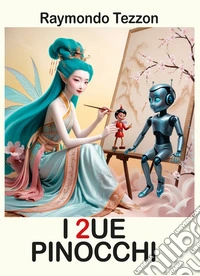 I 2ue pinocchi libro