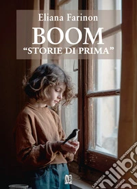 Boom. «Storie di prima» libro