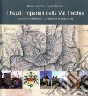 I feudi imperiali della Val Trebbia. Società e territorio tra Genova e Piacenza libro