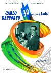 Carlo Dapporto 30... E Lode! libro