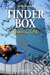 Tinder box. Intrigo all'ONU libro di Serenova Sonia