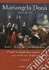 Mariangela Donà (1916-2017). Scritti Ricerche Testimonianze. '«Perché il mondo deve sapere...». Vol. 1 libro
