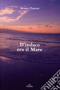 D'indaco era il mare