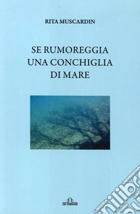 Se rumoreggia una conchiglia di mare libro