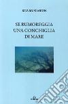 Se rumoreggia una conchiglia di mare libro