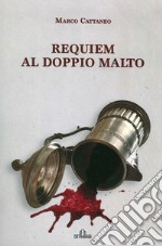 Requiem al doppio malto libro