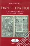 Dante tra noi. I 700 anni della Commedia e il poeta esule in Liguria libro