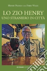 Lo zio Henry. Uno straniero in città