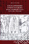 Enciclopedismo cinese in Europa: percorsi transculturali del sapere tra Seicento e Settecento libro