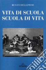 Vita di scuola, scuola di vita