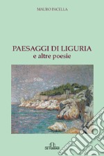 Paesaggi di Liguria e altre poesie