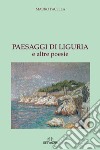 Paesaggi di Liguria e altre poesie libro