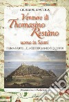 Venture di Thomasino Restàno. Uomo in Sestri. Prima parte: ...il Mediterraneo è questo! libro di Spatola Giuseppe