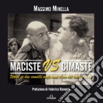 Maciste vs Cimaste. Storia di due camalli negli anni d'oro del cinema muto libro