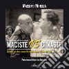 Maciste vs Cimaste. Storia di due camalli negli anni d'oro del cinema muto libro di Minella Massimo
