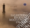 La lanterna di Genova, molto più di un faro libro