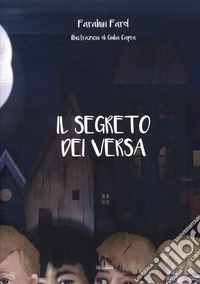 Il segreto dei Versa libro