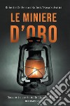 Le miniere d'oro libro