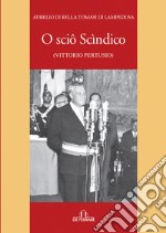 O sciô scìndico (Vittorio Pertusio)