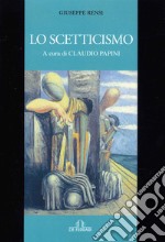 Lo scetticismo libro