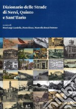 Dizionario delle strade di Nervi, Quinto e Sant'Ilario