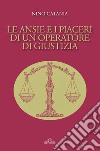 Le ansie e i piaceri di un operatore di giustizia libro di Catania Nino