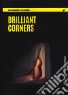 Brilliant corners libro di Balossino Alessandro