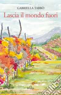 Lascia il mondo fuori libro