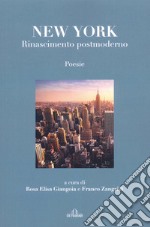 New York. Rinascimento postmoderno libro