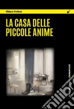 La casa delle piccole anime