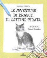 Le avventure di Dragut, il gattino pirata libro