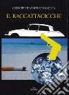 Il raccattacicche libro