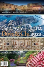 Genova e Liguria dove & chi 2022 libro