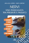 Nervi. Una passeggiata tra presente e passato libro