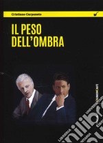 Il peso dell'ombra