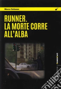 Runner. La morte corre all'alba