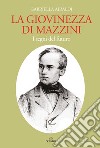 La giovinezza di Mazzini libro di Airaldi Gabriella