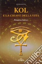 Kol e la chiave della vita libro