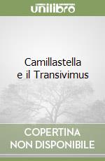 Camillastella e il Transivimus