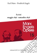 Scritti. Maggio 1856-settembre 1858 libro