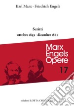 Opere complete. Vol. 17: Scritti ottobre 1859-dicembre 1860 libro